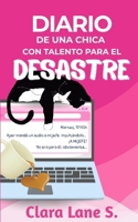 Diario de una chica con talento para el desastre (Spanish Edition) B0GSJ7X9GT Book Cover