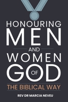 Honouring Men and Women of God the Biblical Way 1905028245 Book Cover