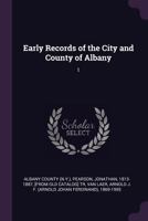 Early Records of the City and County of Albany: 1 1377927490 Book Cover