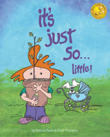 It's Just So...Little! 0997085126 Book Cover