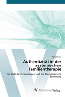 Authentizität in der systemischen Familientherapie: Die Rolle des Therapeuten und die therapeutische Beziehung 3639426630 Book Cover