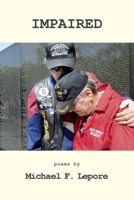 Impaired: The Continuing Crisis for Vietnam Veterans 1943826773 Book Cover