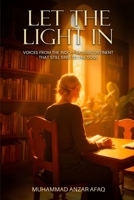 Let the Light In: Voices from the Indo-Pak Subcontinent That Still Sing to the Soul B0H6Y9R8MN Book Cover