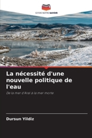 La nécessité d'une nouvelle politique de l'eau (French Edition) 6208519330 Book Cover