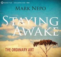 Staying Awake: The Ordinary Art 1604076666 Book Cover