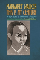 This Is My Century: New and Collected Poems 0820345970 Book Cover
