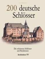 200 deutsche Schlösser (German Edition) B0HKGQYJ4K Book Cover