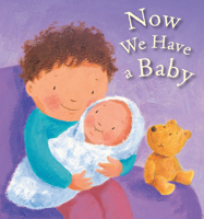 Now We Have a Baby 1561485535 Book Cover