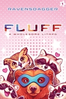 Fluff: A Wholesome LitRPG 1039412394 Book Cover