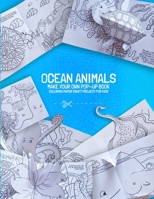 Ocean Animals. Make your own Pop-up Book: Coloring Paper Craft Project for Kids B0BZFNV9ZC Book Cover