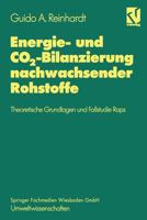 Energie- Und Co2-Bilanzierung Nachwachsender Rohstoffe: Theoretische Grundlagen Und Fallstudie Raps 3528165014 Book Cover