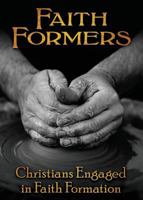 Faith Formers 1457566494 Book Cover