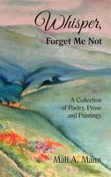 Whisper, Forget Me Not 0998367753 Book Cover