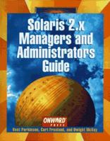 Solaris 2.x for Managers and Administrators 1566901502 Book Cover