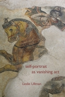 Self Portrait As Vanishing Act 1957755555 Book Cover
