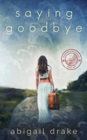 Saying Goodbye 0997824360 Book Cover