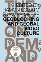 Geoblocking and Global Video Culture 9492302047 Book Cover
