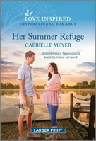 Her Summer Refuge: An Uplifting Inspirational Romance 1335598863 Book Cover