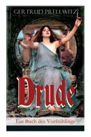 Drude - Ein Buch Des Vorfr�hlings (Vollst�ndige Ausgabe) 8026862279 Book Cover