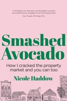 Smashed Avocado 1760641499 Book Cover