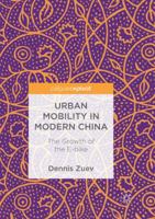 Urban Mobility in Modern China: The Growth of the E-bike 3319765892 Book Cover