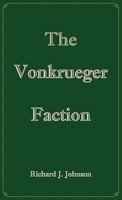 The Vonkrueger Faction 1426960018 Book Cover