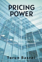 Pricing Power: How Strong Companies Charge More and Keep Customers 9309879750 Book Cover