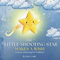 The Little Shooting Star Makes a Wish B0GT24MGLM Book Cover