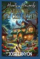 Hearts & Hazards: Writing the Gay Cozy Mystery 1649310498 Book Cover