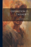 Exposition O. Tassaert] 1021648663 Book Cover