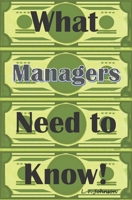 What Managers Need to Know B08Y6549CT Book Cover