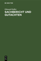 Sachbericht und Gutachten 3112625633 Book Cover