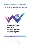 Fonction Publique Territoriale, Un va’a sans peperu: Regard du syndicat de la fonction publique sur une administration qui peine à se réinventer (French Edition) B0FP2X1VXB Book Cover