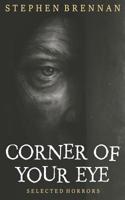 Corner of Your Eye 179855819X Book Cover