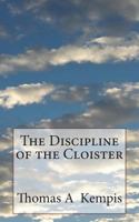 The Discipline of the Cloister: Large Print Edition 1723424978 Book Cover