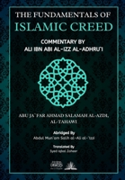 The Fundamentals of Islamic Creed: Commentary by Ali Ibn Abil Izz 9394834222 Book Cover
