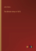 The British Army in 1875 3385205689 Book Cover