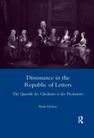 Dissonance in the Republic of Letters: The Querelle Des Gluckistes Et Des Piccinnistes 0367600129 Book Cover
