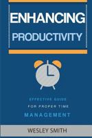 Enhancing Productivity: Effective Guide for Proper Time Management 1974688887 Book Cover