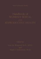 Handbook of Women's Sexual and Reproductive Health (WOMEN'S HEALTH ISSUES (Women's Health Issues) 1461351960 Book Cover