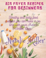 Air Fryer Recipes for Beginners 191438718X Book Cover