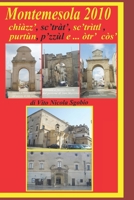 Montemesola 2010 - chiàzz, sc'tràt. sc'strìttl, purtùn, p'zzùl e... otr cos - di Vito Nicola Sgobio (Poesie, racconti, foto e storia sparsi. Così senza pretese di vins44) B0CGM4ZNWL Book Cover
