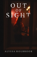 OUT OF SIGHT B0GHPH6SLQ Book Cover