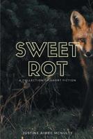 Sweet Rot 1635349796 Book Cover