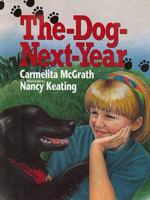 The Dog-Next-Year 1894294335 Book Cover