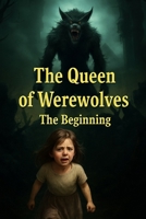 THE WEREWOLF QUEEN B0G43DKDQW Book Cover