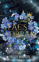 Fae's Dream: Fated Mates of the Fae Royals 0648638413 Book Cover