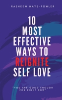 10 Most Effective Ways To Reignite Self Love 1737934701 Book Cover