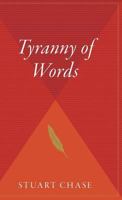 The Tyranny of Words 0156923947 Book Cover