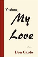 Yeshua, My Love 0595907288 Book Cover